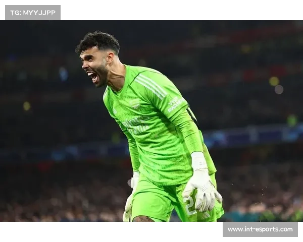 拉亚13场零封领跑门将榜,阿森纳门神谈防线默契构建